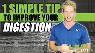 Digestion Problem Solution: The Most Common Cause And How To Fix It | LiveLeanTV