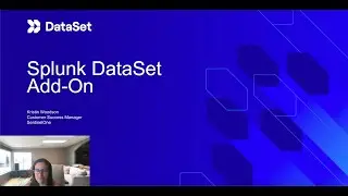 Splunk DataSet Add On Getting Started Video