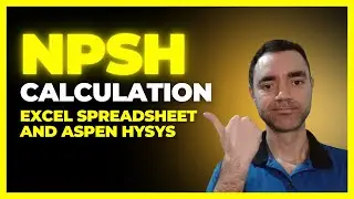 NPSHA CALCULATION WITH EXCEL SPREADSHEET AND ASPEN HYSYS | PUMP NPSH BASICS | NPSH FOR BEGINNERS
