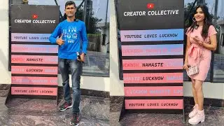 Youtube Creator Collective Event 2025 Lucknow | Youtube Creator Event | 