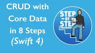 CRUD with Core Data in 8 Steps (Swift 4)