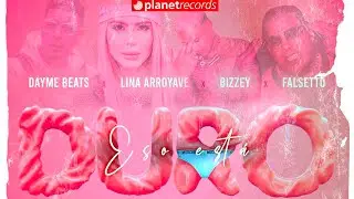 DAYME BEATS ❌ LINA ARROYAVE ❌ BIZZEY ❌ FALSETTO - Eso Está Duro (Official Lyric Video)