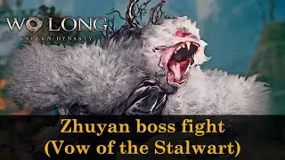 Wo Long: Fallen Dynasty - Zhuyan boss fight (Vow of the Stalwart achievement / trophy)