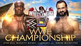 FULL MATCH - Drew McIntyre vs. Bobby Lashley ● WWE Championship Match: WrestleMania 37