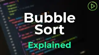 Bubble Sort Algorithm Explained in Python with FULL code