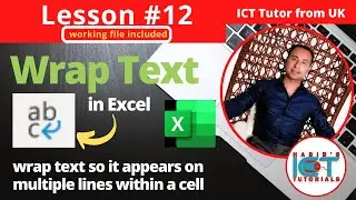 Lesson 12: Wrap Text in Excel | Break Text to Multiple Lines | Shrink to Fit | FREE Excel Course