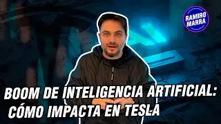 💥 BOOM DE INTELIGENCIA ARTIFICIAL: CÓMO IMPACTA EN TESLA 📊 | Ramiro Marra | Bull Market