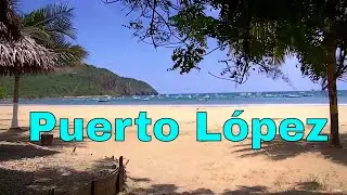 Puerto López - Manabì - Ecuador