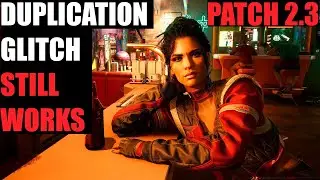 DUPLICATION MONEY GLITCH , Still Works After New Update 2.3 ! Cyberpunk 2077 , Works for PS5 Too !