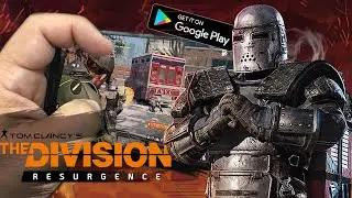 THE DIVISION RESURGENCE Mobile ● Начало ● На Андроид