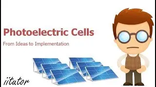 √ The Photoelectric Cells Explained in Detail with Clear Examples. Watch this video to find out!