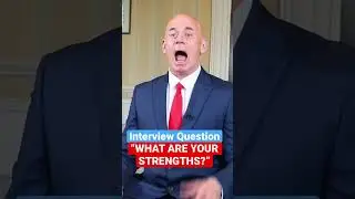 HOW TO ANSWER: “WHAT ARE YOUR STRENGTHS?” INTERVIEW QUESTION 