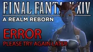 FFXIV: ARR News - Early Access = Extended Beta Testing Period (Errors & Drama)