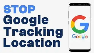 How to Stop Google From Saving and Tracking Your Location History