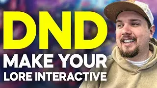 Make your Lore Interactive DnD