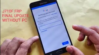 Samsung J710F (J7 2016) FRP Bypass Final Update Without PC