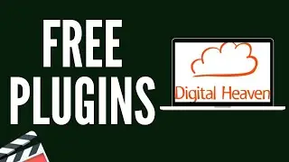 FREE Final Cut Pro X Plugins from Digital Heaven