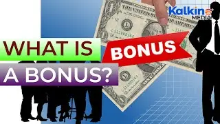 What is a bonus?