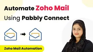 How to Automate Zoho Mail Using Pabbly Connect