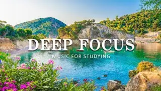 Ambient Study Music To Concentrate - Music for Studying, Concentration and Memory, Study Music 