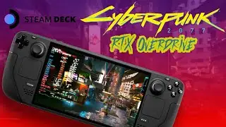 Cyberpunk 2077 Steam Deck Benchmarking: Low - Medium - High - Ultra - Steam Deck Graphic Presets