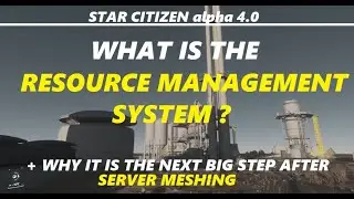 What is Star Citizen 4.0 's RESOURCE MANAGEMENT SYSTEM ?
