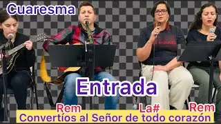 Convertíos al Señor de todo corazón- CANTO DE ENTRADA PARA MIERCOLES DE CENIZA