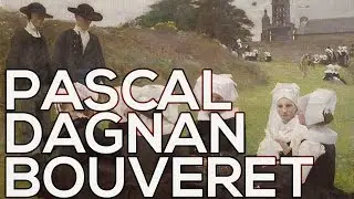 Pascal Dagnan Bouveret: A collection of 48 paintings (HD)