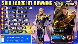 Script Skin Lancelot Dawning Stars - Swordmaster | No Password, Full Effect Voice (New Patch 2025)