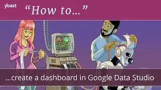 How to create a dashboard in Google Data Studio