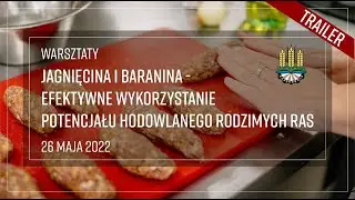 Trailer: Jagnięcina i baranina - efektywne wykorzystanie potencjału hodowlanego rodzimych ras