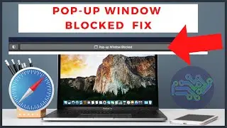 Pop-up Window Blocked MacBook - How to turn off pop Up Blocker on Safari Mac