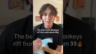 The best Arctic Monkeys riff from each album 👀🔥 #arcticmonkeys #alexturner #guitarriff