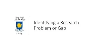 Identifying a Research Problem or Gap