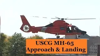 US Coast Guard MH-65 Approach & Landing