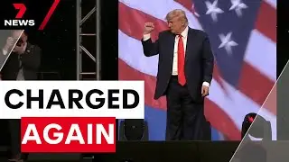 Donald Trump charged again over 2020 US election | 7NEWS