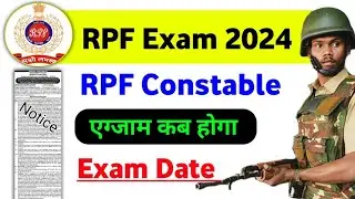 RPF constable Exam Date 2024 | RPF Exam Date 2024 | RPF constable 2024 Exam Date