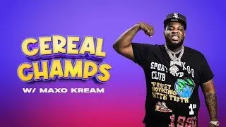 Cereal Champs: Maxo Kream | All Def Music