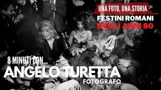 FESTINI ROMANI degli anni 80, 8 minuti con il fotografo ANGELO TURETTA
