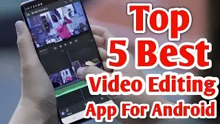 Top 5 Best Video Editing Apps For Android 2023 | Professional video editing ke liye best app