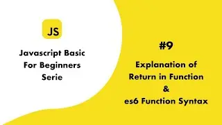 JS Basic9 explanation of return in function and es6 function syntax