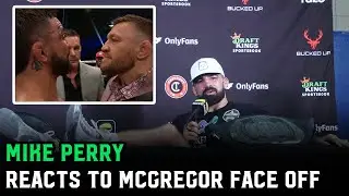 Mike Perry talks Conor McGregor face off: “How cool was that!?”
