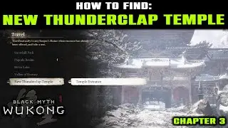 New Thunderclap Temple Location Guide (How to Reach) | Temple Entrance Shrine | Black Myth Wukong