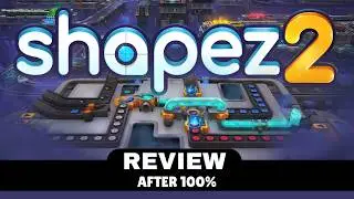 Shapez 2 - Review after 100%
