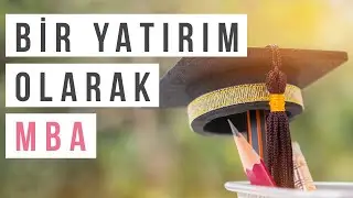 MBA mi Yapmalıyım Kariyerime Devam mı Etmeliyim?