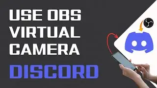 How To Use Obs Virtual Camera On Discord