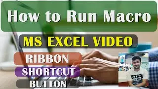 Macro Button Tutorial | How to Run Macro - Box, Shortcut and option in the Ribbon