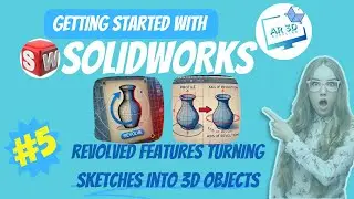 Sketches into 3D Objects with Revolved Features 🔄 | SolidWorks Basics for Beginners Ep.5 🚀