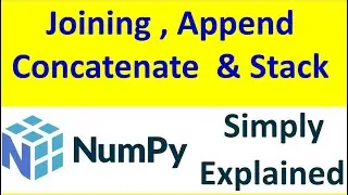Join [concatenate,append,stack ] Functions NumPy [Part -16]