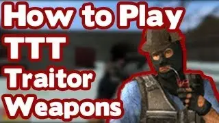 How To Play Trouble In Terrorist Town (TTT) - Traitor Weapons
